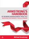 Armstrong's Handbook of Reward Management Practice (eBook): Improving Performance through Reward
